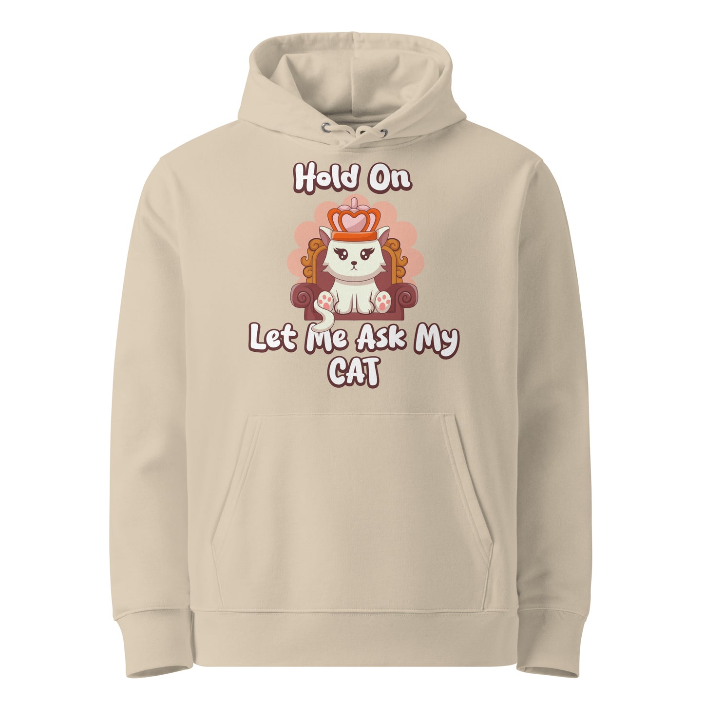 Funny Cat Hoodie – Hold On, Let Me Ask My Cat - JollyKitties