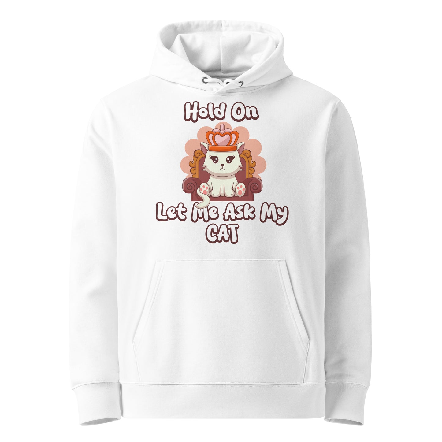 Funny Cat Hoodie – Hold On, Let Me Ask My Cat - JollyKitties