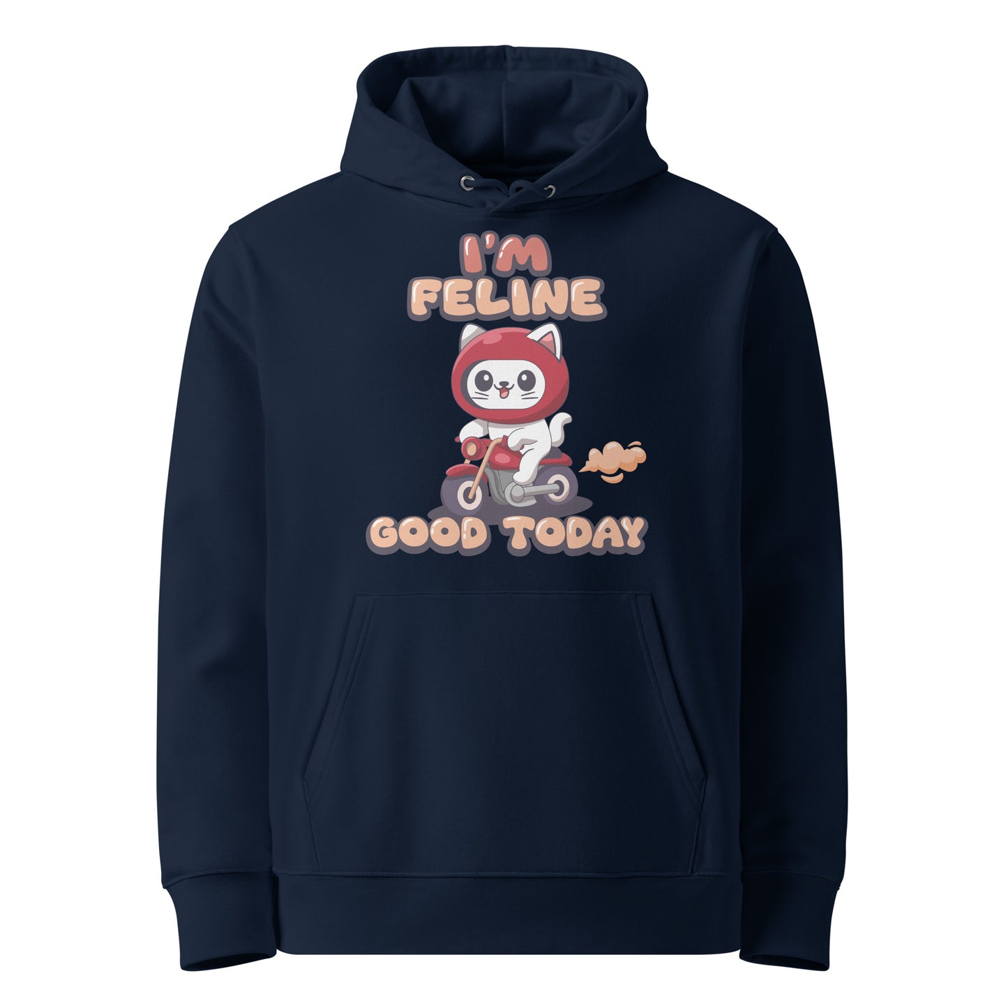 Funny Cat Hoodie – I’m Feline Good Today (Skooter Edition) - JollyKitties