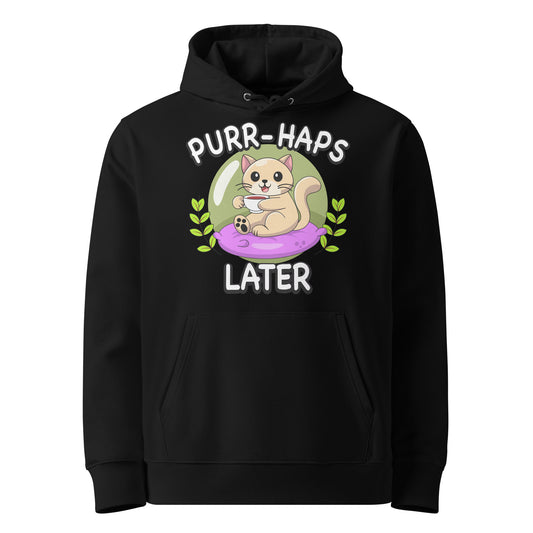 Funny Cat Hoodie – Purr-haps Later (Tea Sippin) - JollyKitties