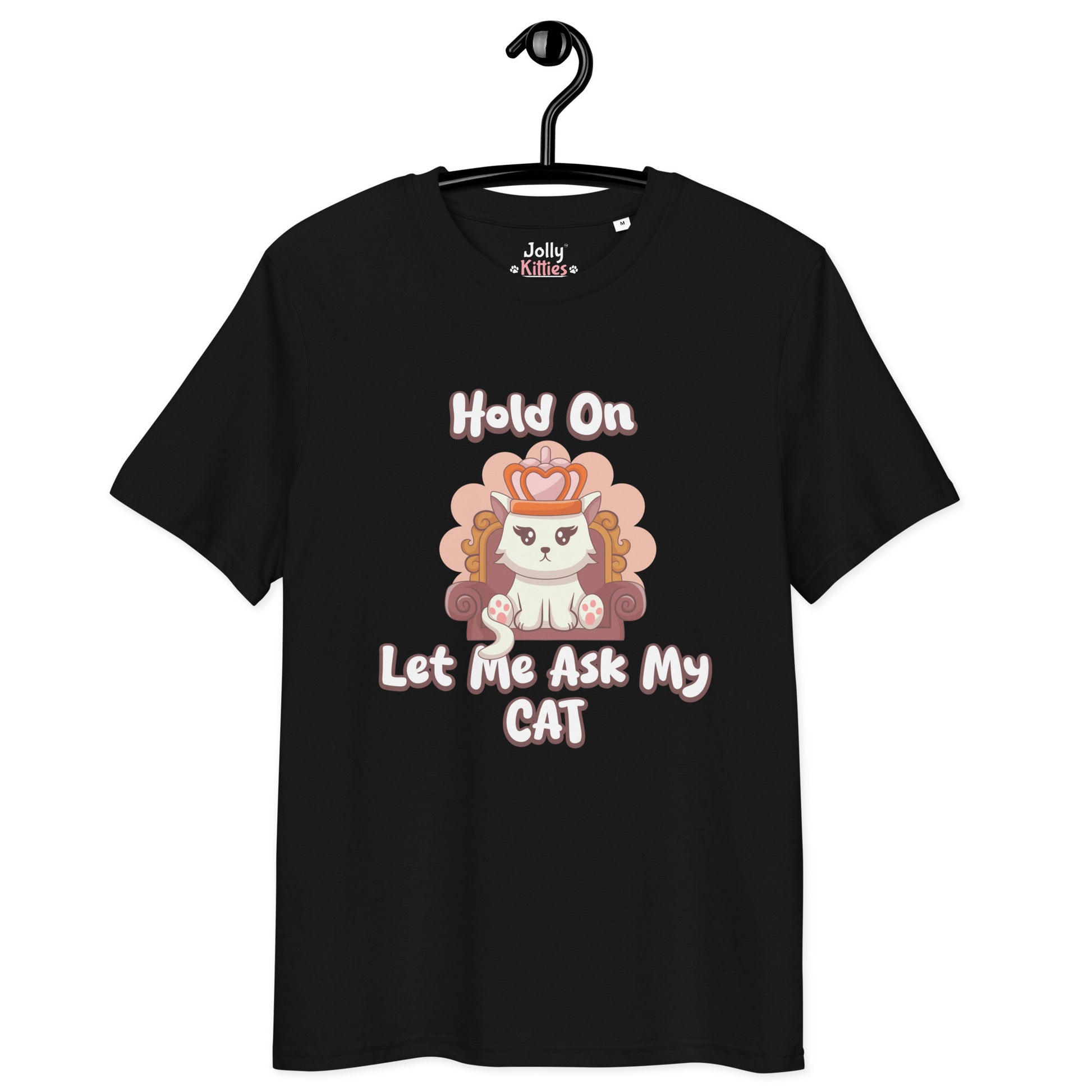 Funny Cat T-Shirt – Hold On, Let Me Ask My Cat - JollyKitties