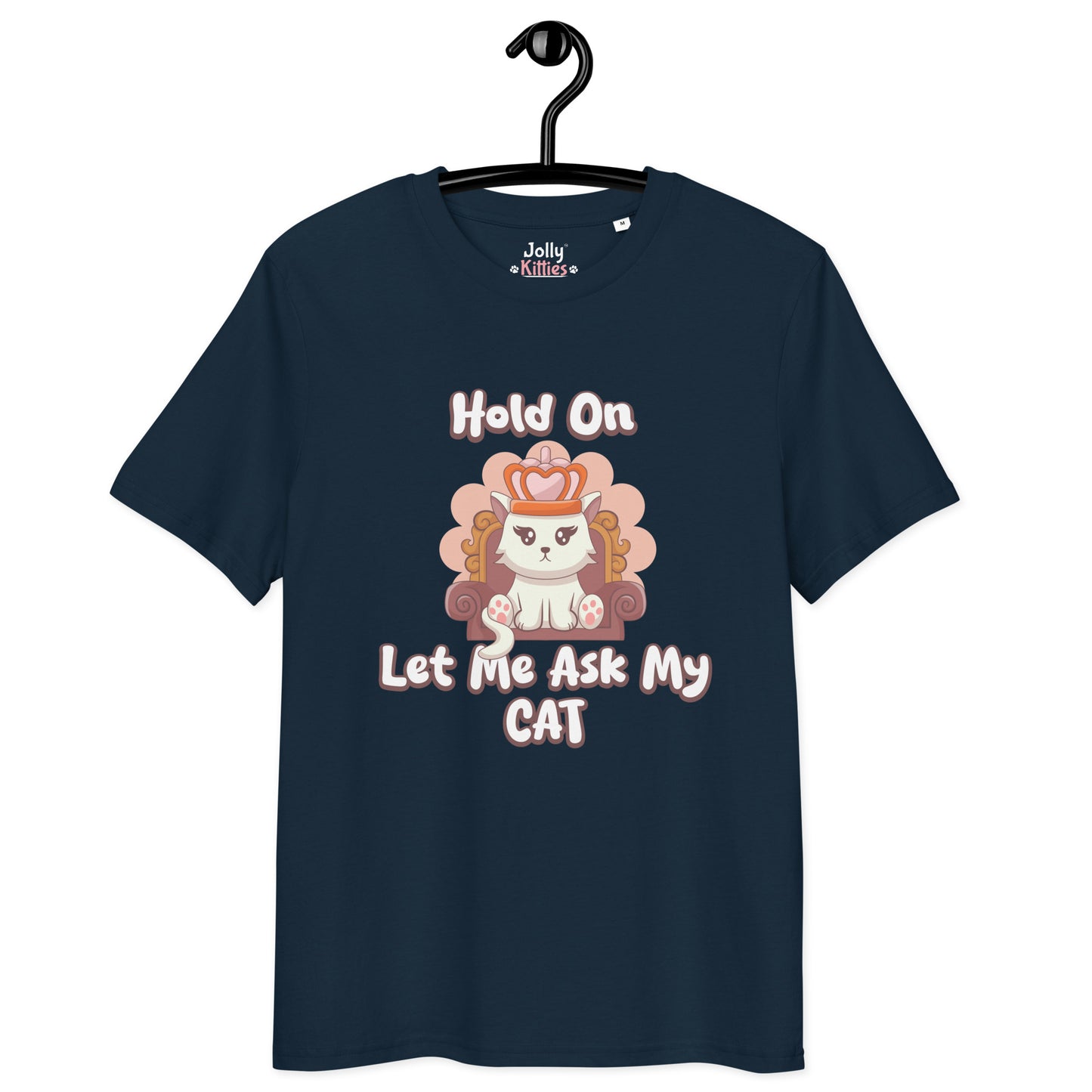 Funny Cat T-Shirt – Hold On, Let Me Ask My Cat - JollyKitties