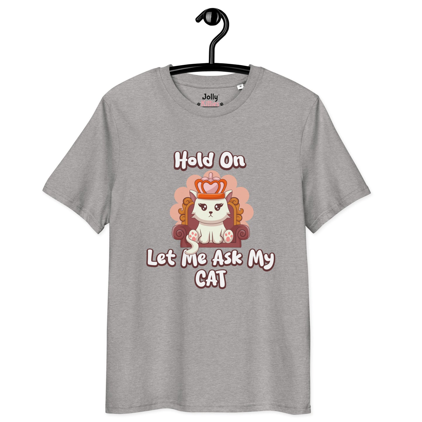 Funny Cat T-Shirt – Hold On, Let Me Ask My Cat - JollyKitties