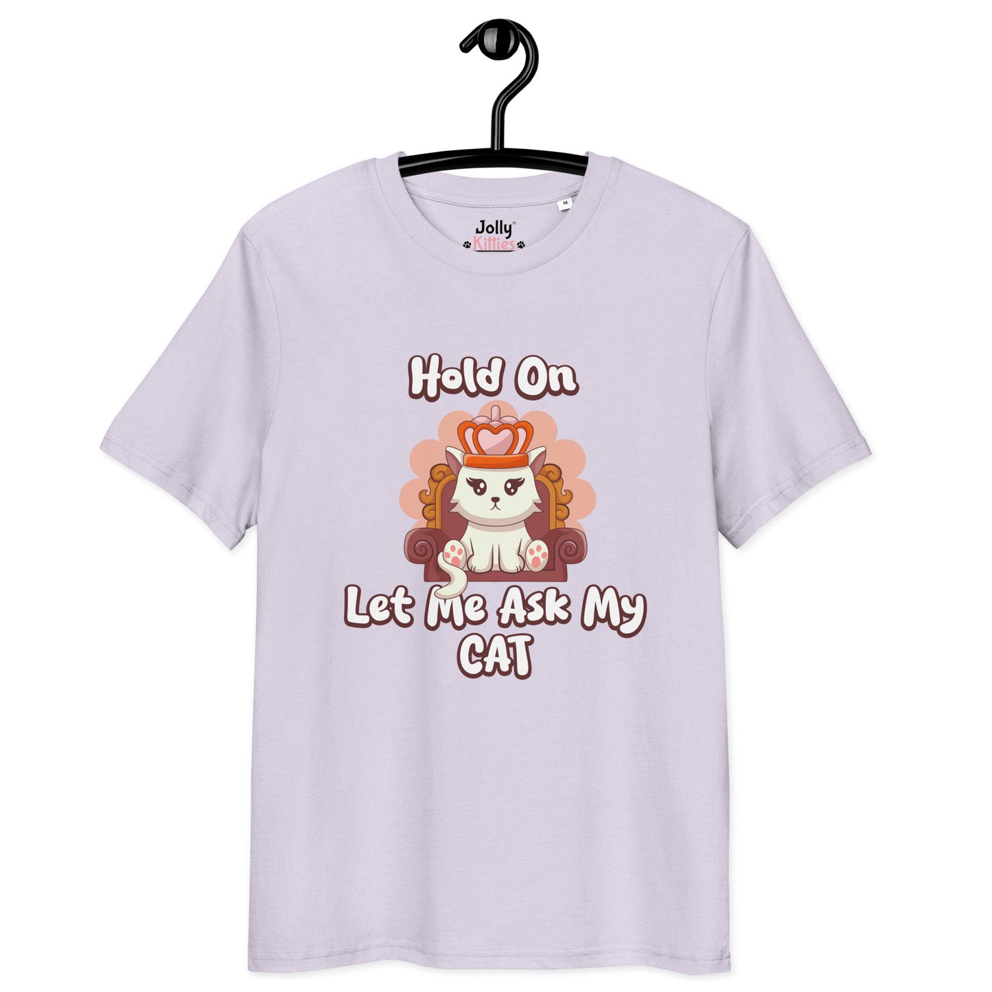 Funny Cat T-Shirt – Hold On, Let Me Ask My Cat - JollyKitties