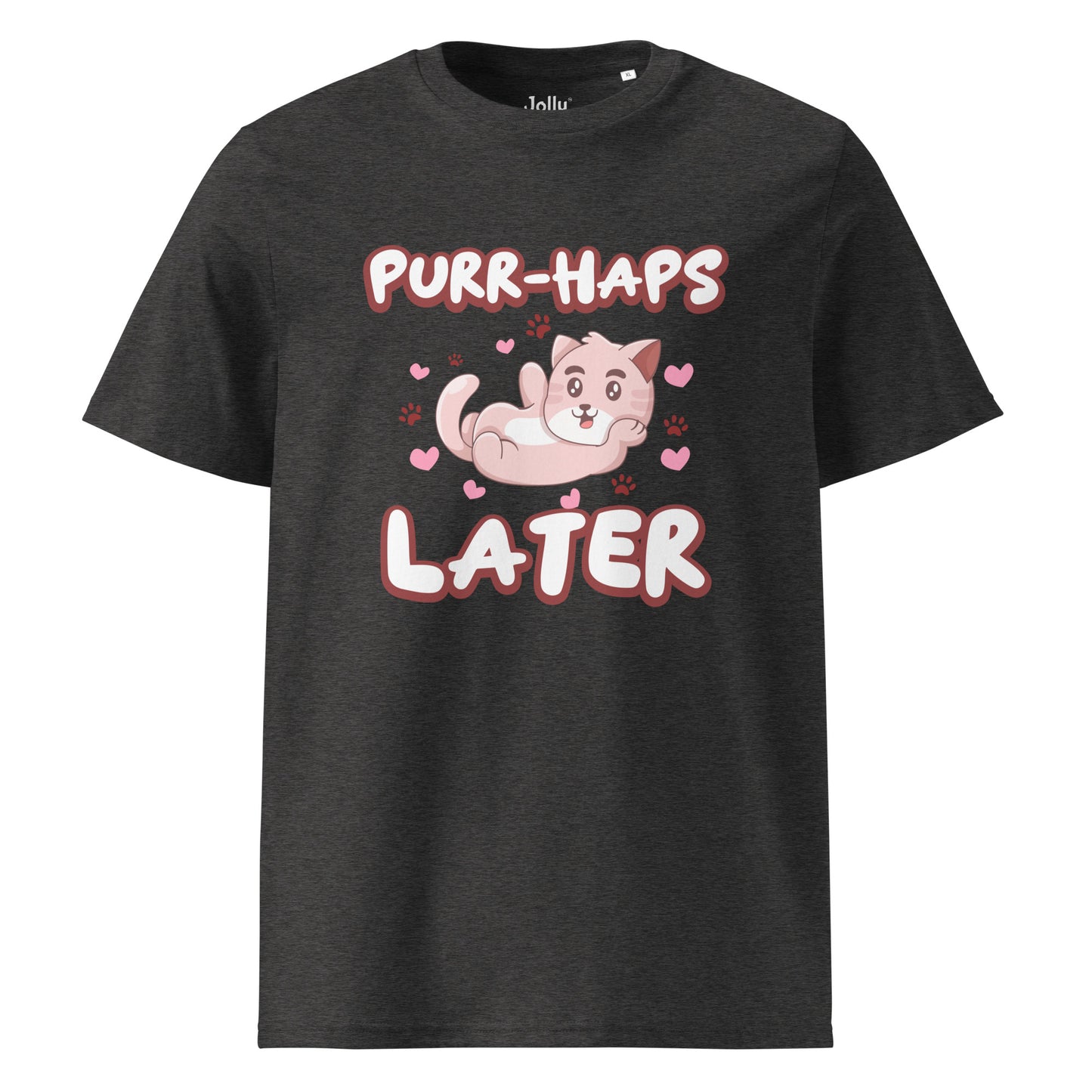 Funny Cat T-Shirt – Purr-haps Later - JollyKitties