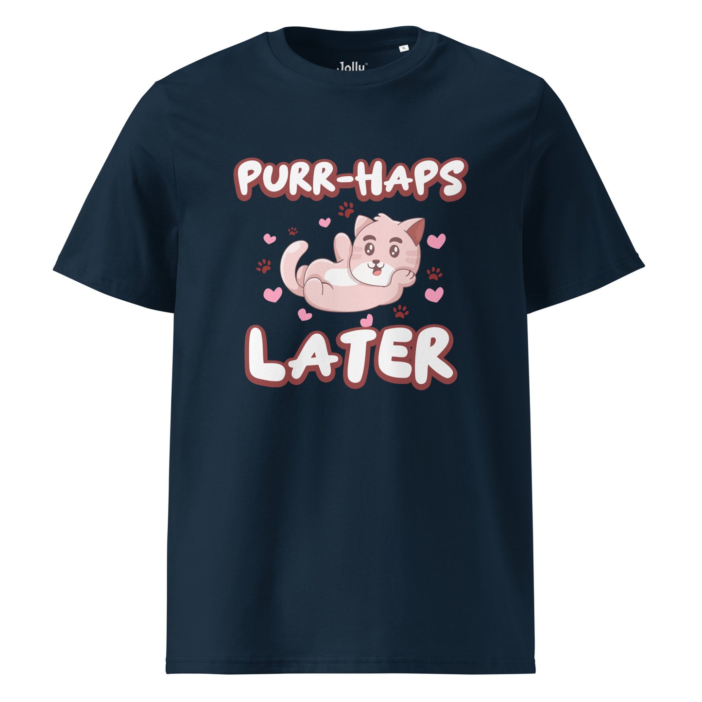 Funny Cat T-Shirt – Purr-haps Later - JollyKitties