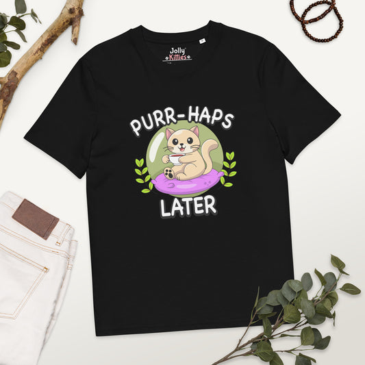 Funny Cat T-Shirt – Purr-haps Later (Tea Sippin) - JollyKitties