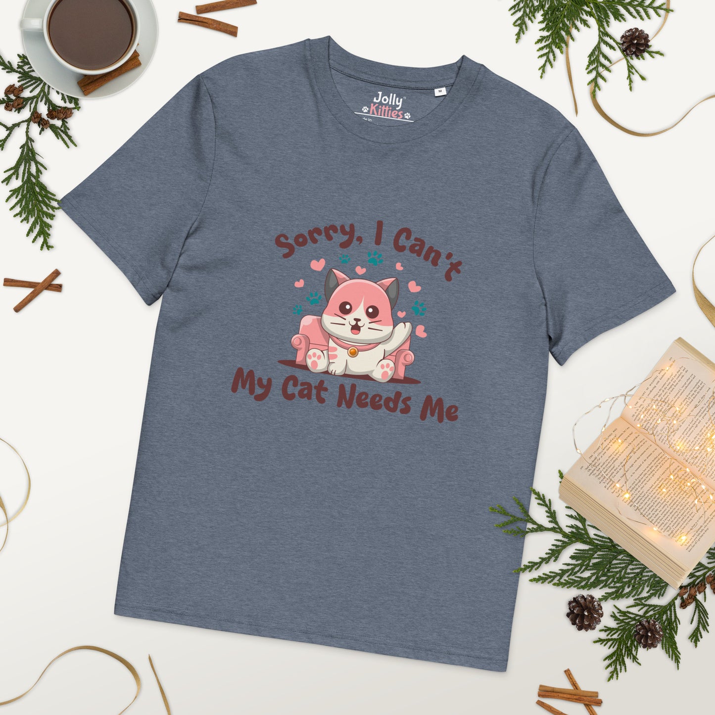 Funny Cat T-Shirt – Sorry, I Can’t My Cat Needs Me - JollyKitties