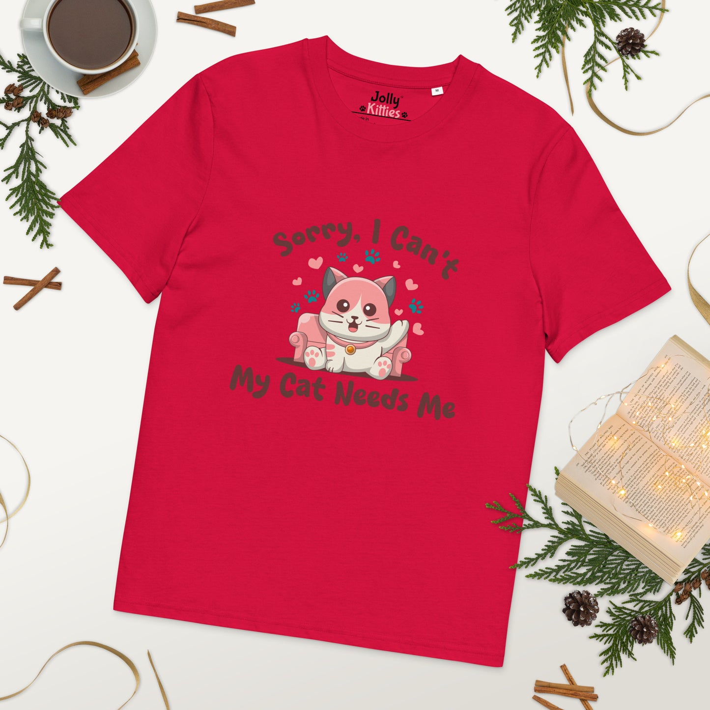 Funny Cat T-Shirt – Sorry, I Can’t My Cat Needs Me - JollyKitties