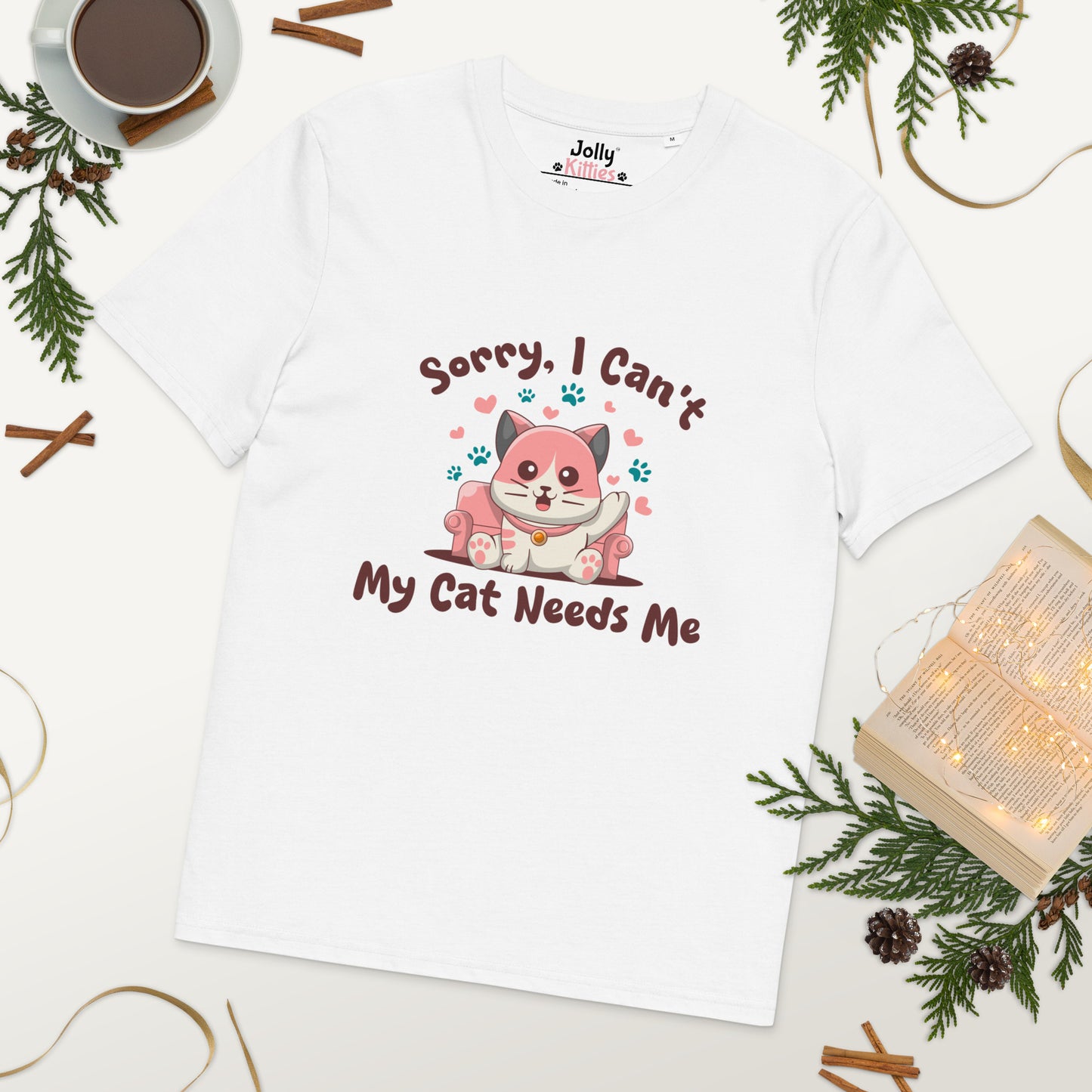 Funny Cat T-Shirt – Sorry, I Can’t My Cat Needs Me - JollyKitties
